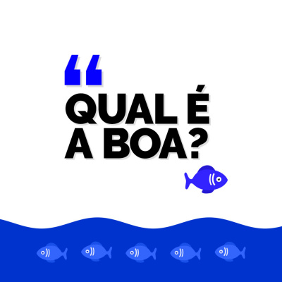 Qual é a Boa?