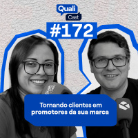 #172 - Tornando clientes em promotores da sua marca