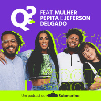 Ep. 8 – Qual o impacto da cultura do funk no Brasil? Feat. Mulher Pepita e Jeferson Delgado