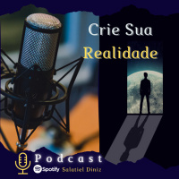 Crie Sua Realidade [3T_#030]