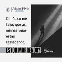 O médico me falou que as minhas veias estão ressecando, estou morrendo? [6T.Ep#003 | 2023]