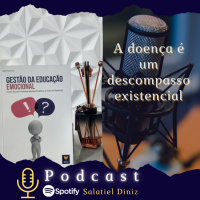 A doença é um descompasso existencial [3T_#24]