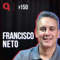 Virei BP para entender mais do negócio - feat. Francisco Neto | QDU #150