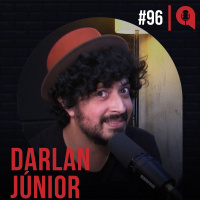 #096 - Remunere com sorriso | feat. Darlan Júnior