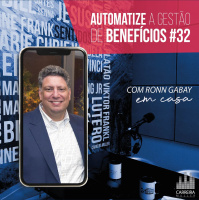 #032 - Burocracia é over! Use a tecnologia a seu favor para administrar Benefícios - feat. Bematize