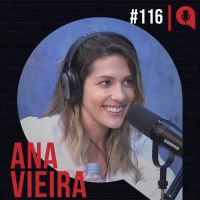 #116 - Liderança feminina e educação financeira | feat. Ana Vieira