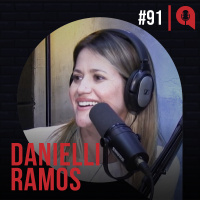#091 - O que faz uma Chief Happiness Officer? | feat. Danielli Ramos