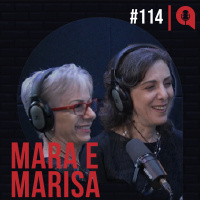 #114 - Comunicação Consciente | feat. Mara e Marisa