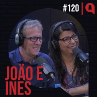 #120 - Casais inteligentes lideram juntos | feat. Joäo e Ines