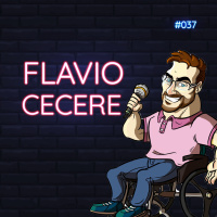 #037 - Muito além da cadeira de rodas – feat. Flavio Cecere ​