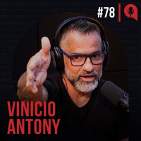 #078 - A Mentalidade Faixa Preta | feat. Vinicio Antony