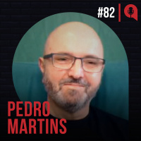 #082 - RH e Educação Executiva | feat. Pedro Martins