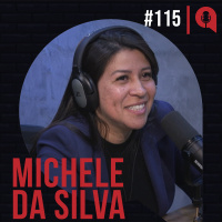 #115 - Morei 4 anos debaixo da ponte | feat. Michele da Silva