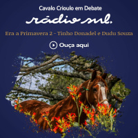 Cavalo Crioulo em Debate - Era A Primavera 2 - Dudu Souza e Tinho Donadel