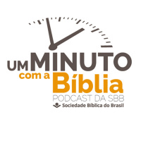 Semear - compromisso de fé - - Um Minuto com a Bíblia - Podcast da SBB