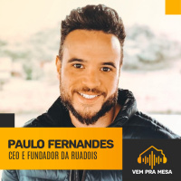 #015: Paulo Fernandes, Fundador e CEO da RuaDois