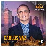 #043: Carlos Vaz, CEO da Conti Real Estate Investments