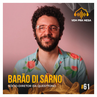 #061: Barão Di Sarno, sócio-diretor da Questtonó
