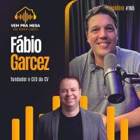 #165: Fábio Garcez, fundador e CEO do CV