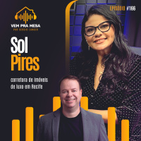 #166: Sol Pires, corretora de imóveis de luxo em Recife