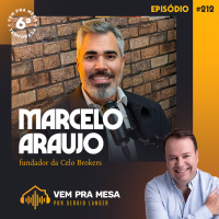 #212: Marcelo Araujo, Fundador da Celo Brokers