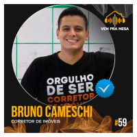 #059: Bruno Cameschi, corretor de imóveis