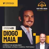 Diogo Maia, corretor de imóveis na RE/MAX Latina II - Vem pra Mesa #251