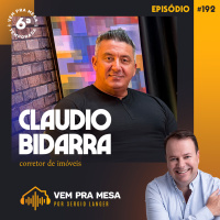 #192: Claudio Bidarra, corretor de imóveis
