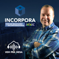 #020: Incorpora - Fórum Brasileiro das Incorporadoras