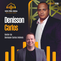 #186: Denisson Carlos, Gestor da Denisson Carlos Imóveis