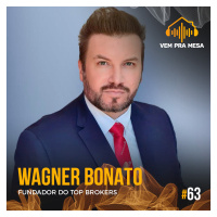 #063: Wagner Bonato, fundador do Top Brokers