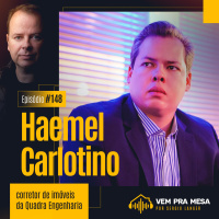#148: Haemel Carlotino, corretor de imóveis da Quadra Engenharia