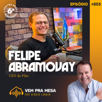 #203: Felipe Abramovay, CEO da Pilar