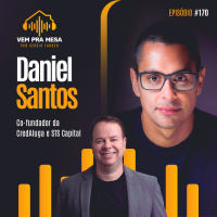 #170: Daniel Santos, Co-fundador da CredAluga e STS Capital