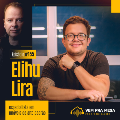 Vem pra mesa, o podcast nº 1 do mercado imobiliário
