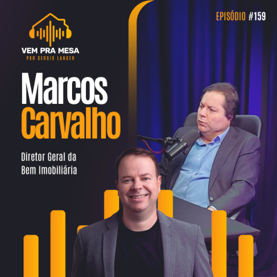 Vem pra mesa, o podcast nº 1 do mercado imobiliário