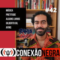 #42 - Eduardo Galindo (Conexão Negra)