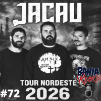 #72 – Jone Luis fala sobre as turnês da Jacau