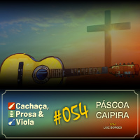 CPV054 - A Música Caipira na Páscoa