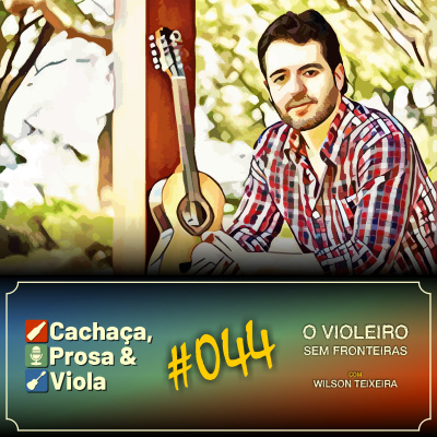 Cachaça, Prosa  Viola