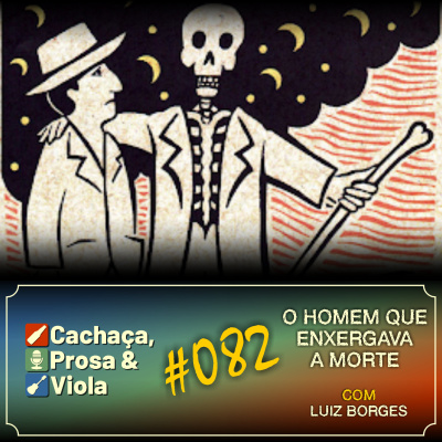 Cachaça, Prosa  Viola