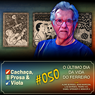 Cachaça, Prosa  Viola