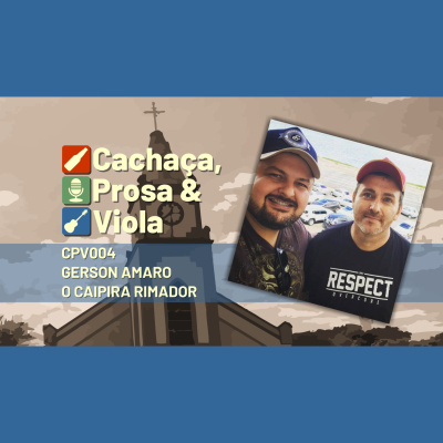 Cachaça, Prosa  Viola