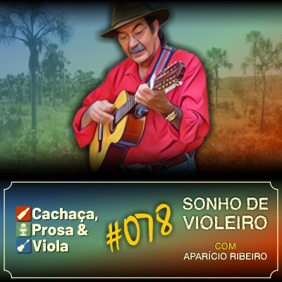 Cachaça, Prosa  Viola