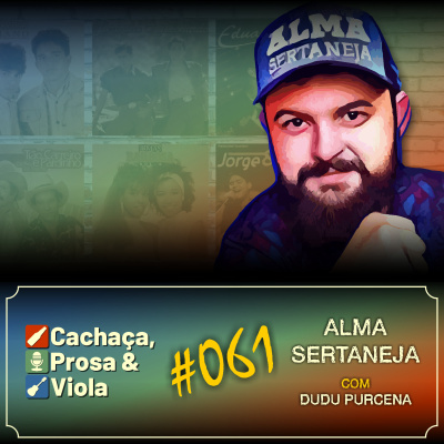Cachaça, Prosa  Viola