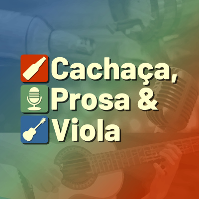Cachaça, Prosa  Viola