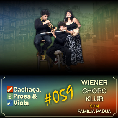 Cachaça, Prosa  Viola