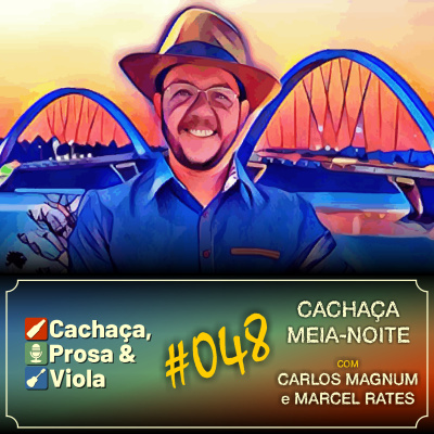 Cachaça, Prosa  Viola