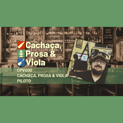 Cachaça, Prosa  Viola
