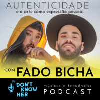 16 | Autenticidade: O FADO BICHA e a arte como expressão pessoal. Com Lila Fadista, João Caçador, João Baffa, e Leandro Tavares.